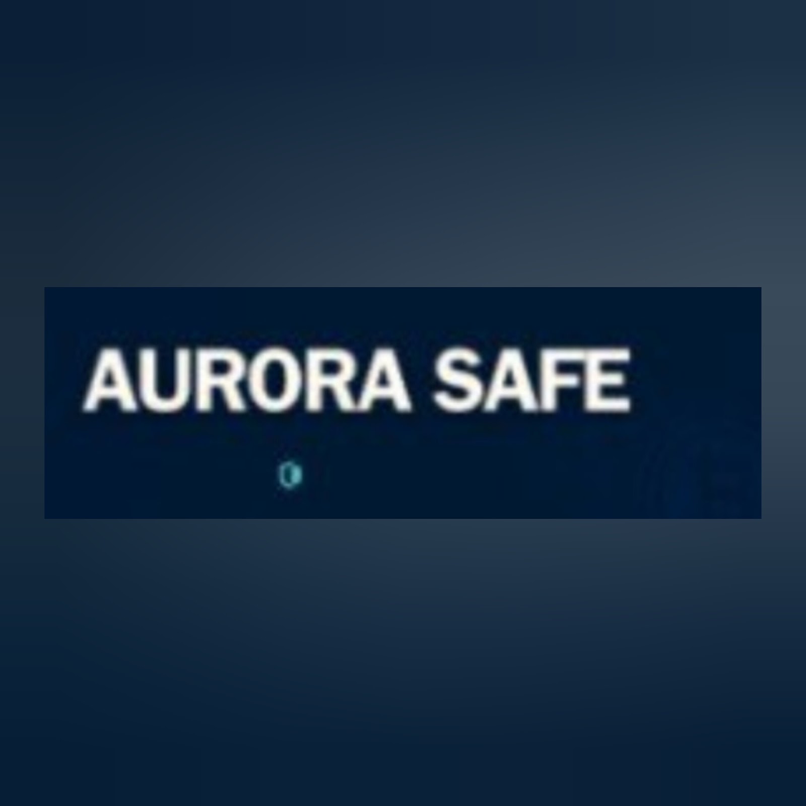 Aurora Safe