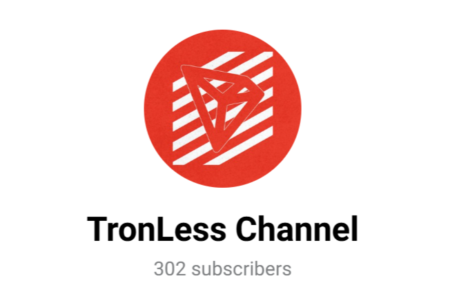 TronLess Channel